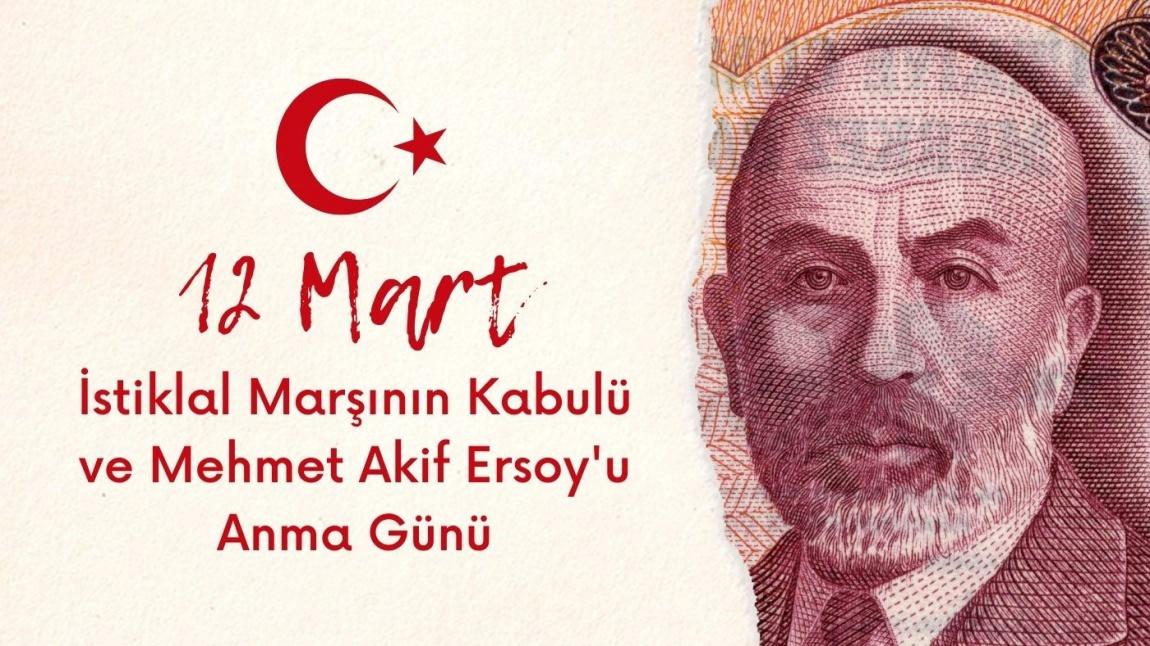 12 Mart İstiklâl Marşının Kabulü ve Mehmet Akif Ersoy'u Anma Günü